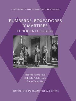 cover image of Rumberas, boxeadores y mártires